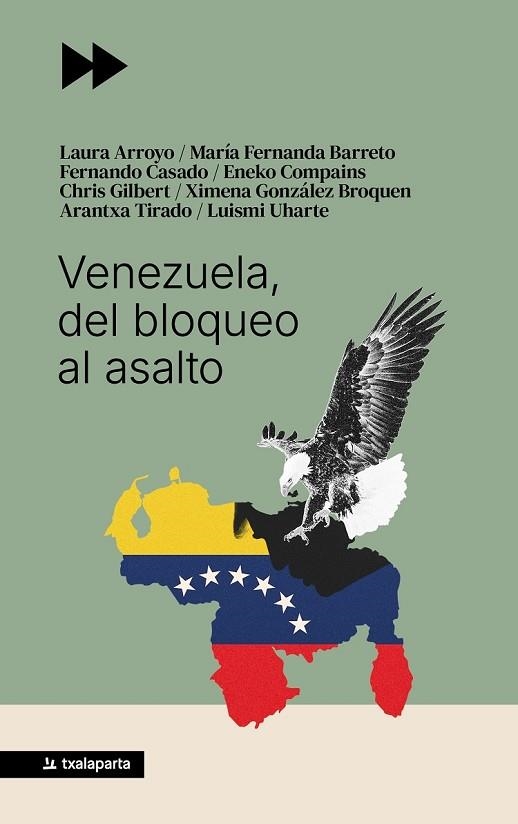 VENEZUELA, DEL BLOQUEO AL ASALTO | 9788410246942 | UHARTE POZAS, LUISMI,TIRADO SÁNCHEZ;ARANTXA,CASADO GUTIERREZ;FERNANDO/COMPAINS SILVA, ENEKO/BARRET | Llibreria Drac - Librería de Olot | Comprar libros en catalán y castellano online