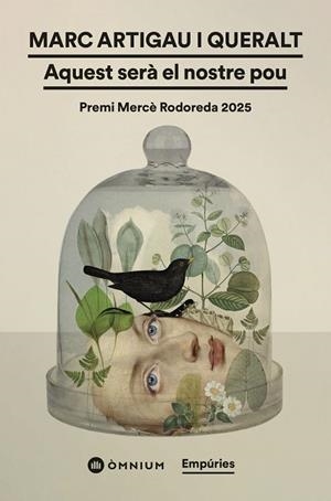 AQUEST SERÀ EL NOSTRE POU (PREMI MERCE  RODOREDA 2025) | 9791387736354 | ARTIGAU I QUERALT, MARC | Llibreria Drac - Llibreria d'Olot | Comprar llibres en català i castellà online