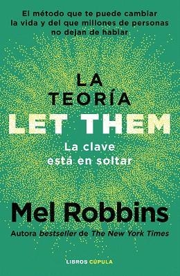 PACK TEORÍA LET THEM, LA. LA CLAVE ESTÁ EN SOLTAR | 8432715196181 | ROBBINS, MEL | Llibreria Drac - Llibreria d'Olot | Comprar llibres en català i castellà online