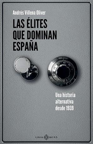 ÉLITES QUE DOMINAN ESPAÑA, LAS | 9791387839260 | VILLENA, ANDRÉS | Llibreria Drac - Llibreria d'Olot | Comprar llibres en català i castellà online