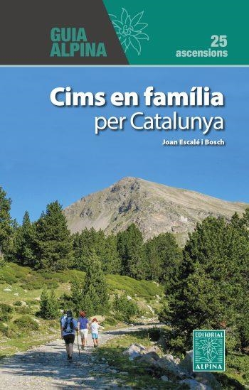 CIMS EN FAMÍLIA PER CATALUNYA | 9788470112058 | ESCALÉ BOSCH, JOAN | Llibreria Drac - Llibreria d'Olot | Comprar llibres en català i castellà online