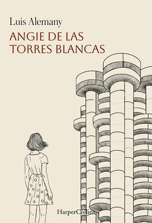 ANGIE DE LAS TORRES BLANCAS | 9788410645592 | ALEMANY, LUIS | Llibreria Drac - Librería de Olot | Comprar libros en catalán y castellano online