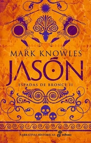 JASÓN (SAGA ESPADAS DE BRONCE 2) | 9788435064484 | MARK, KNOWLES | Llibreria Drac - Librería de Olot | Comprar libros en catalán y castellano online