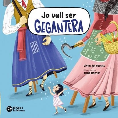 JO VULL SER GEGANTERA | 9791387876067 | VIVIM DEL CUENTU | Llibreria Drac - Librería de Olot | Comprar libros en catalán y castellano online