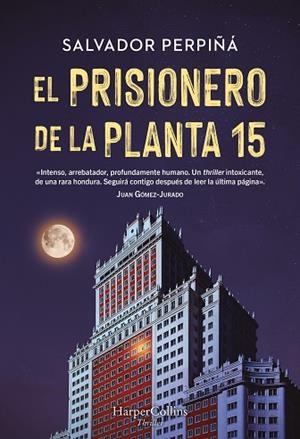 PRISIONERO DE LA PLANTA 15, EL | 9788410641419 | PERPIÑÁ, SALVADOR | Llibreria Drac - Librería de Olot | Comprar libros en catalán y castellano online