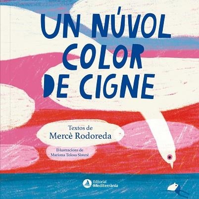 UN NÚVOL COLOR DE CIGNE | 9791388106170 | RODOREDA, MERCÈ | Llibreria Drac - Librería de Olot | Comprar libros en catalán y castellano online