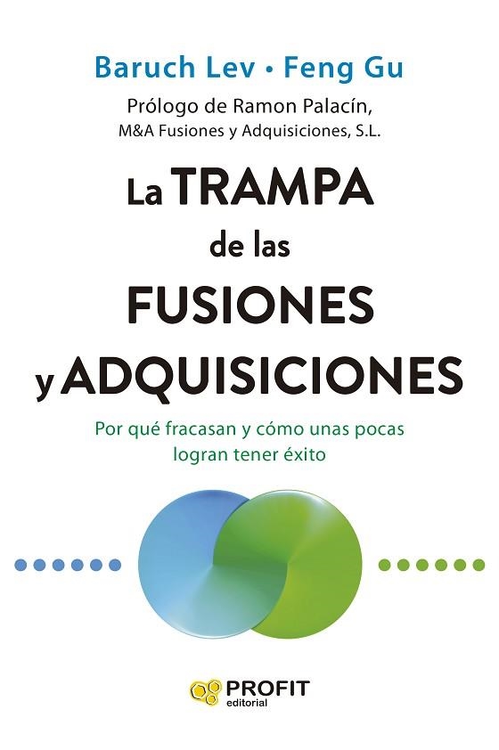 TRAMPA DE LAS FUSIONES Y ADQUISICIONES, LA | 9791387796167 | LEV, BARUCH; GU, FENG | Llibreria Drac - Llibreria d'Olot | Comprar llibres en català i castellà online