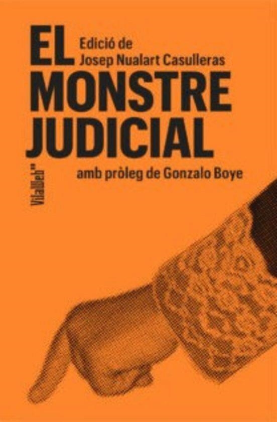 MONSTRE JUDICIAL, EL | 9788409815227 | NUALART, JOSEP; BOYE, GONZALO | Llibreria Drac - Llibreria d'Olot | Comprar llibres en català i castellà online