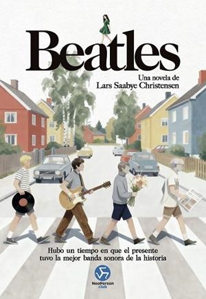 BEATLES. UNA NOVELA DE LARS SAABYE CHRISTENSEN | 9788419509468 | SAABYE CHRISTENSEN, LARS | Llibreria Drac - Llibreria d'Olot | Comprar llibres en català i castellà online