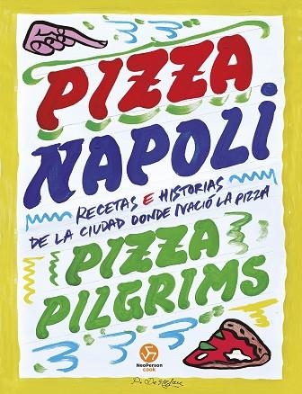 PIZZA NAPOLI | 9788419509512 | BROWN, DAVE; ELLIOT, JAMES Y THOM; ELLIOT, THOM | Llibreria Drac - Llibreria d'Olot | Comprar llibres en català i castellà online