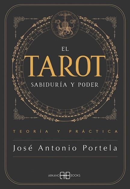 TAROT, EL. SABIDURÍA Y PODER | 9788419510976 | PORTELA, JOSÉ ANTONIO | Llibreria Drac - Llibreria d'Olot | Comprar llibres en català i castellà online