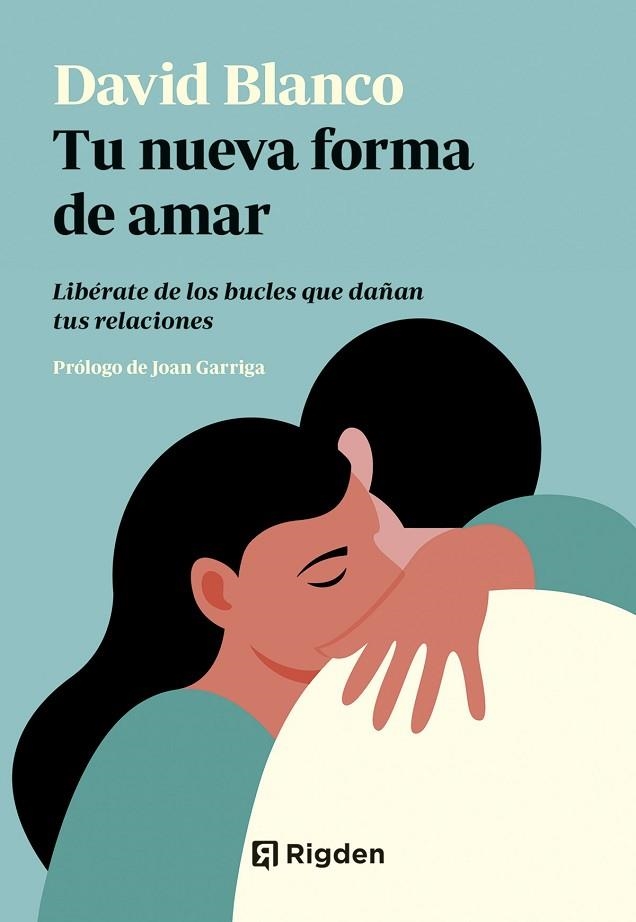 TU NUEVA FORMA DE AMAR | 9791399119909 | BLANCO, DAVID | Llibreria Drac - Librería de Olot | Comprar libros en catalán y castellano online