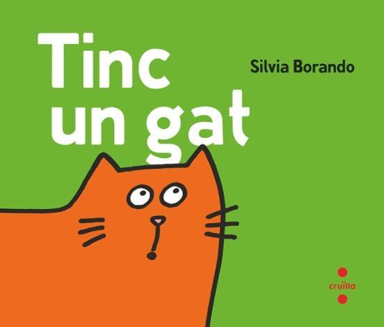 TINC UN GAT | 9788466160148 | BORANDO, SILVIA | Llibreria Drac - Librería de Olot | Comprar libros en catalán y castellano online