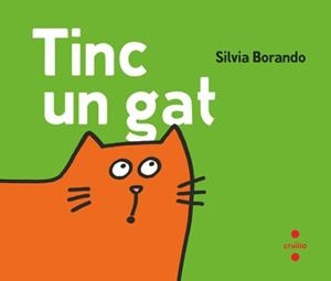 TINC UN GAT | 9788466160148 | BORANDO, SILVIA | Llibreria Drac - Librería de Olot | Comprar libros en catalán y castellano online