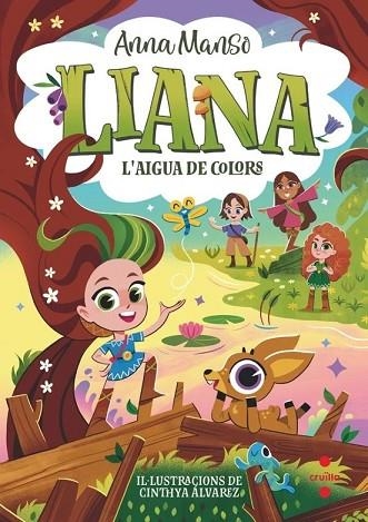 AIGUA DE COLORS, L' (LIANA, 3) | 9788466160315 | MANSO MUNNÉ, ANNA | Llibreria Drac - Llibreria d'Olot | Comprar llibres en català i castellà online