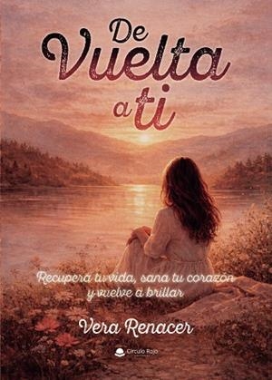 DE VUELTA A TI | 9791370460518 | RENACER, VERA | Llibreria Drac - Llibreria d'Olot | Comprar llibres en català i castellà online