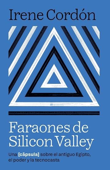FARAONES DE SILICON VALLEY | 9788416245970 | CORDÓN, IRENE | Llibreria Drac - Llibreria d'Olot | Comprar llibres en català i castellà online