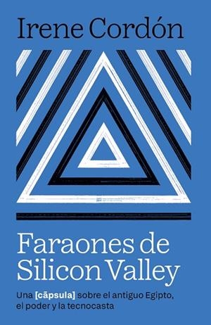 FARAONES DE SILICON VALLEY | 9788416245970 | CORDÓN, IRENE | Llibreria Drac - Llibreria d'Olot | Comprar llibres en català i castellà online