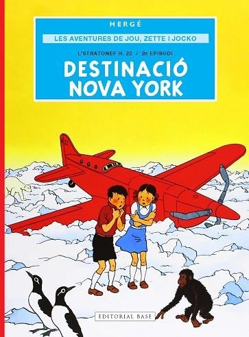 DESTINACIÓ NOVA YORK (LES AVENTURES DE JOU, ZETTE I JOCKO, 2) | 9791387728298 | HERGÉ (REMI, GEORGES) | Llibreria Drac - Llibreria d'Olot | Comprar llibres en català i castellà online