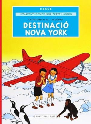 DESTINACIÓ NOVA YORK (LES AVENTURES DE JOU, ZETTE I JOCKO, 2) | 9791387728298 | HERGÉ (REMI, GEORGES) | Llibreria Drac - Llibreria d'Olot | Comprar llibres en català i castellà online