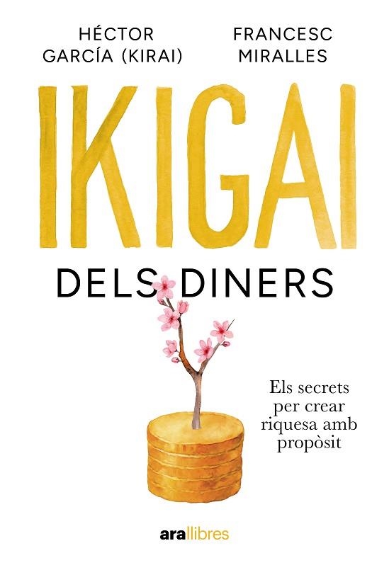 IKIGAI DELS DINERS | 9788411732024 | MIRALLES, FRANCESC; GARCÍA , HECTOR | Llibreria Drac - Librería de Olot | Comprar libros en catalán y castellano online