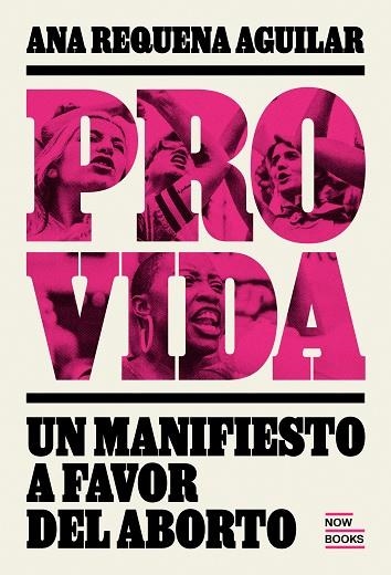 PROVIDA UN MANIFIESTO A FAVOR DEL ABORTO | 9788416245567 | REQUENA AGUIILAR, ANA | Llibreria Drac - Llibreria d'Olot | Comprar llibres en català i castellà online