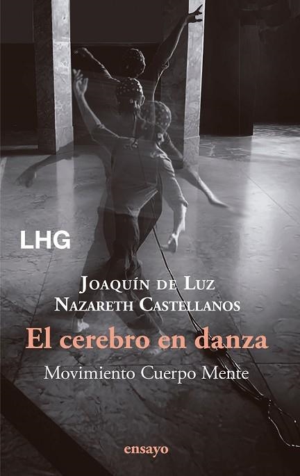 CEREBRO EN DANZA, EL | 9788418657887 | CASTELLANOS, NAZARETH/DE LUZ, JOAQUÍN | Llibreria Drac - Librería de Olot | Comprar libros en catalán y castellano online