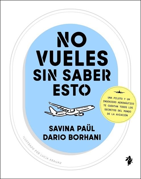NO VUELES SIN SABER ESTO | 9791387936143 | PAÜL, SAVINA; BORHANI, DARIO | Llibreria Drac - Llibreria d'Olot | Comprar llibres en català i castellà online