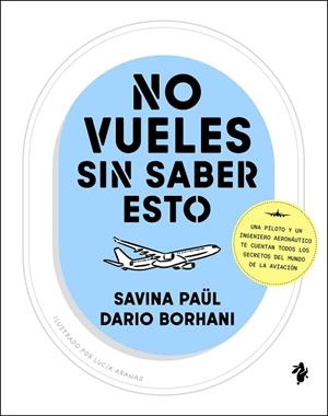 NO VUELES SIN SABER ESTO | 9791387936143 | PAÜL, SAVINA; BORHANI, DARIO | Llibreria Drac - Librería de Olot | Comprar libros en catalán y castellano online