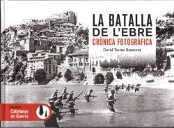 BATALLA DE L'EBRE, LA | 9791387658533 | TORMO BENAVENT, DAVID | Llibreria Drac - Llibreria d'Olot | Comprar llibres en català i castellà online