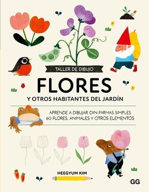 TALLER DE DIBUJO FLORES Y OTROS HABITANTES DEL JARDÍN | 9788425236068 | KIM, HEEGYUM | Llibreria Drac - Librería de Olot | Comprar libros en catalán y castellano online