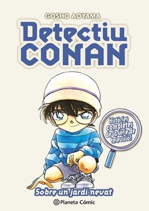 SOBRE UN JARDI NEVAT (DETECTIU CONAN N. 20) | 9791387919405 | AOYAMA, GOSHO | Llibreria Drac - Llibreria d'Olot | Comprar llibres en català i castellà online