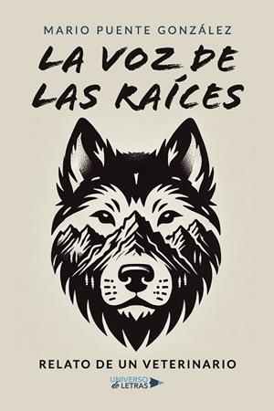 VOZ DE LAS RAÍCES, LA | 9788410460270 | PUENTE GONZÁLEZ, MARIO | Llibreria Drac - Librería de Olot | Comprar libros en catalán y castellano online