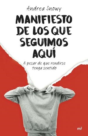 MANIFIESTO DE LOS QUE SEGUIMOS AQUÍ | 9788427055094 | SNOWY, ANDREA | Llibreria Drac - Llibreria d'Olot | Comprar llibres en català i castellà online