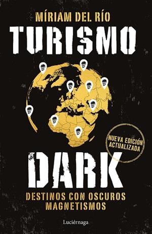 TURISMO DARK. EDICIÓN ACTUALIZADA | 9791387667580 | DEL RÍO, MÍRIAM | Llibreria Drac - Llibreria d'Olot | Comprar llibres en català i castellà online