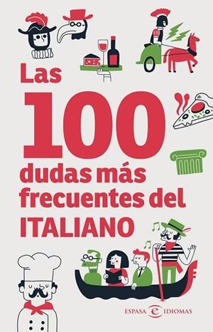 100 DUDAS MÁS FRECUENTES DEL ITALIANO, LAS | 9788467081022 | ESPASA | Llibreria Drac - Llibreria d'Olot | Comprar llibres en català i castellà online