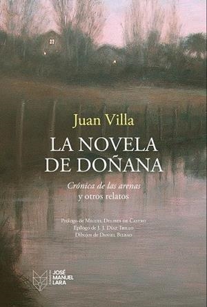 NOVELA DE DOÑANA, LA | 9788419132840 | VILLA, JUAN | Llibreria Drac - Llibreria d'Olot | Comprar llibres en català i castellà online