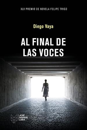 AL FINAL DE LAS VOCES | 9788419132826 | VAYA, DIEGO | Llibreria Drac - Llibreria d'Olot | Comprar llibres en català i castellà online