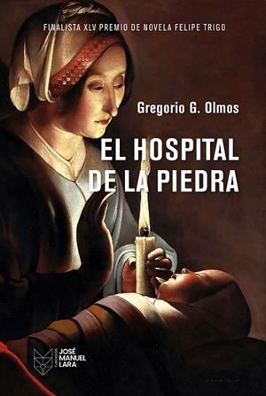 HOSPITAL DE LA PIEDRA, EL | 9788419132833 | OLMOS, GREGORIO G. | Llibreria Drac - Llibreria d'Olot | Comprar llibres en català i castellà online