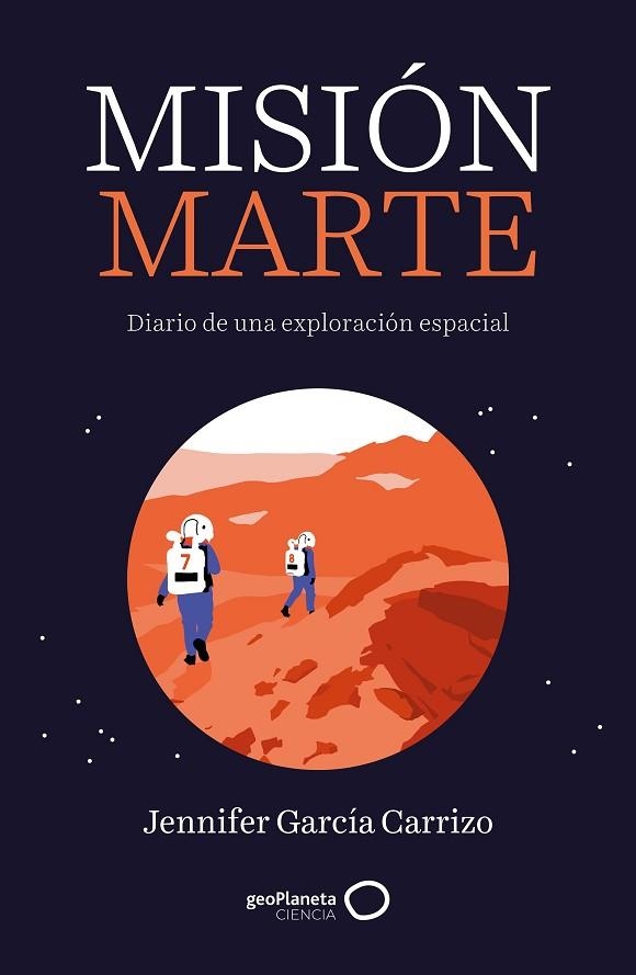 MISIÓN MARTE | 9788408314554 | GARCÍA CARRIZO, JENNIFER | Llibreria Drac - Llibreria d'Olot | Comprar llibres en català i castellà online