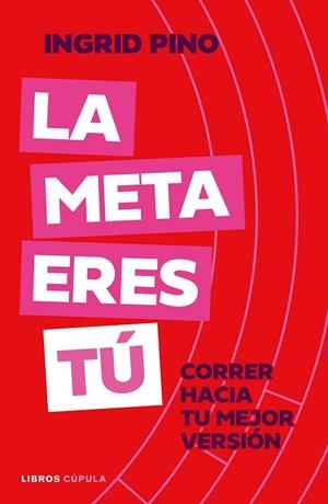 META ERES TÚ, LA | 9788448045920 | PINO, INGRID | Llibreria Drac - Llibreria d'Olot | Comprar llibres en català i castellà online