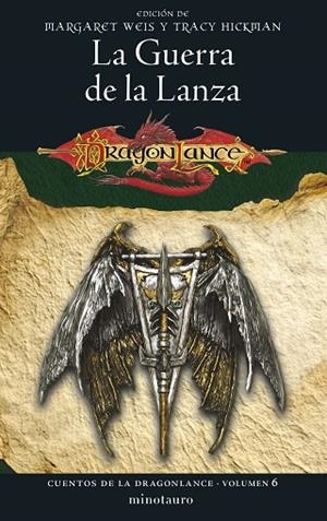GUERRA DE LA LANZA, LA (CUENTOS DE LA DRAGONLANCE Nº 06/06) | 9788445011362 | WEIS, MARGARET; HICKMAN, TRACY | Llibreria Drac - Llibreria d'Olot | Comprar llibres en català i castellà online