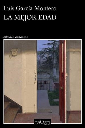 MEJOR EDAD, LA | 9788411077729 | GARCÍA MONTERO, LUIS | Llibreria Drac - Llibreria d'Olot | Comprar llibres en català i castellà online