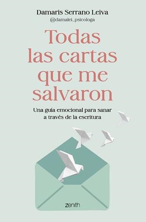 TODAS LAS CARTAS QUE ME SALVARON | 9788408317586 | SERRANO LEIVA, DAMARIS (@DAMALEI_PSICOLOGA) | Llibreria Drac - Llibreria d'Olot | Comprar llibres en català i castellà online