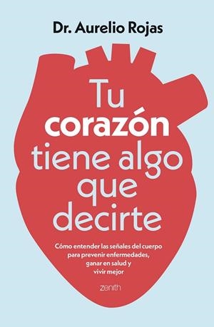TU CORAZÓN TIENE ALGO QUE DECIRTE | 9788408317241 | ROJAS, DR. AURELIO | Llibreria Drac - Llibreria d'Olot | Comprar llibres en català i castellà online