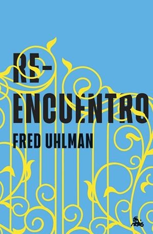 REENCUENTRO | 9788411077842 | UHLMAN, FRED | Llibreria Drac - Llibreria d'Olot | Comprar llibres en català i castellà online