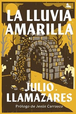 LLUVIA AMARILLA, LA | 9788432249709 | LLAMAZARES, JULIO | Llibreria Drac - Llibreria d'Olot | Comprar llibres en català i castellà online