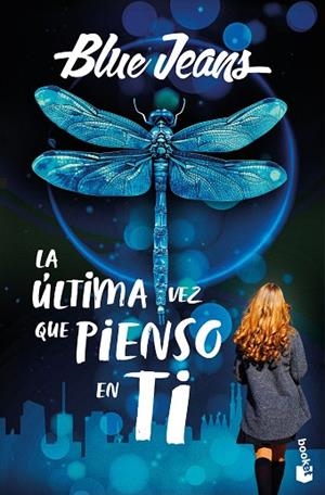 ÚLTIMA VEZ QUE PIENSO EN TI, LA | 9788408318804 | BLUE JEANS | Llibreria Drac - Llibreria d'Olot | Comprar llibres en català i castellà online