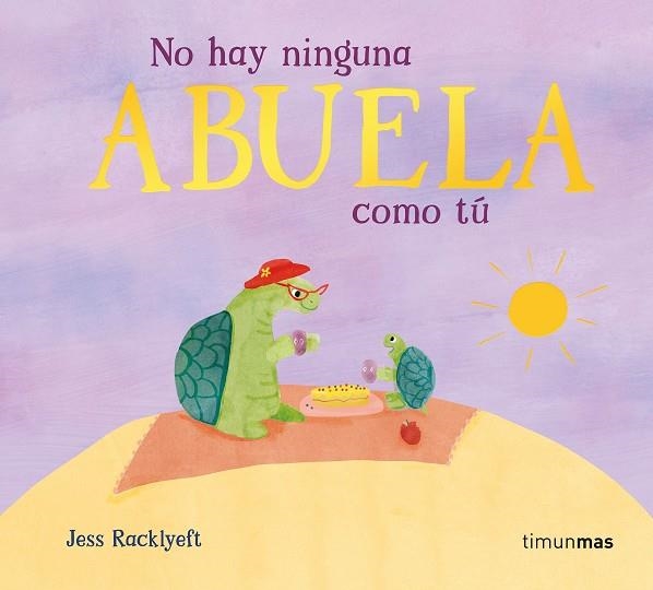 NO HAY NINGUNA ABUELA COMO TÚ | 9788408310976 | RACKLYEFT, JESS | Llibreria Drac - Llibreria d'Olot | Comprar llibres en català i castellà online