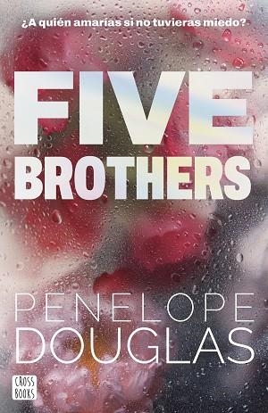 FIVE BROTHERS | 9788408318545 | DOUGLAS, PENELOPE | Llibreria Drac - Librería de Olot | Comprar libros en catalán y castellano online
